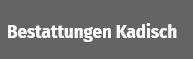 Bestattungen Kadisch